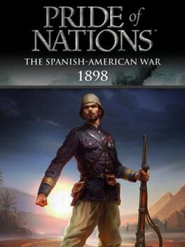 Pride of Nations: Spanish-American War 1898