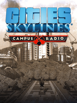 Cities: Skylines - Campus Radio
