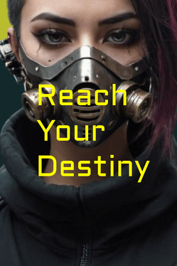 Reach Your Destiny