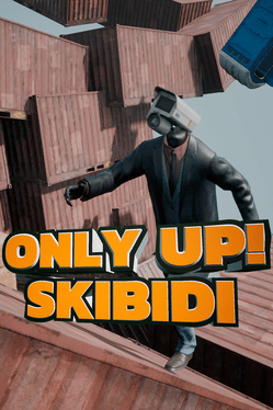 Only Up: Skibidi Together