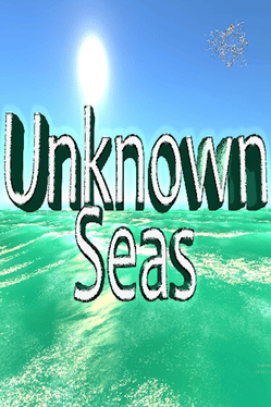 Unknown Seas