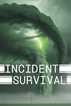 Incident Survival