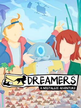 Dreamers: A Nostalgic Adventure