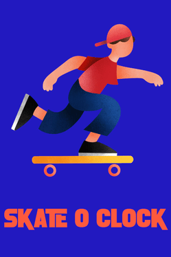 Skate O'Clock