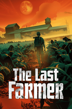 The Last Farmer