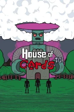 House of Cards: TD