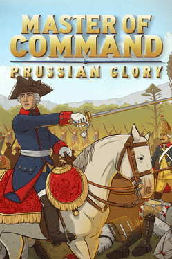 Master of Command: Prussian Glory