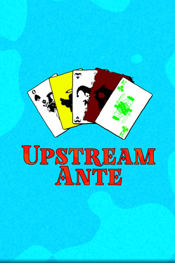 Upstream Ante