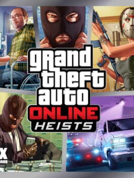 Grand Theft Auto Online: Heists