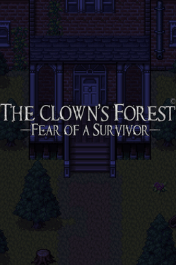 The Clown's Forest: Fear of a Survivor