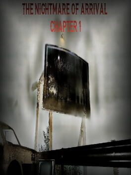 The Nightmare Of Arrival Chapter 1