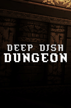 Deep Dish Dungeon