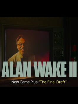 Alan Wake II: The Final Draft