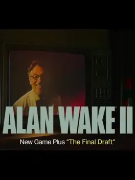 Alan Wake II: The Final Draft