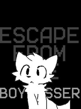 Escape From The Boykisser