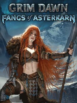 Grim Dawn: Fangs of Asterkarn