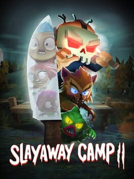 Slayaway Camp 2