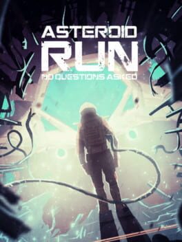 Asteroid Run: No Questions Asked Game Cover Artwork