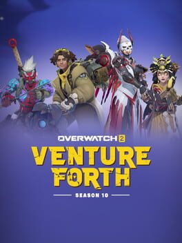 Overwatch 2: Season 10 - Venture Forth