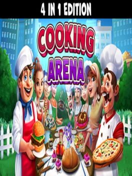 Cooking Arena: 4 in 1 Edition