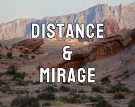 Distance and Mirage