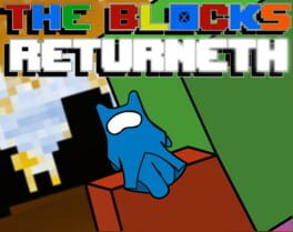 The Blocks Returneth