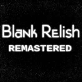 Blank Relish: Remastered