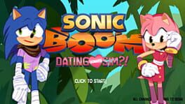 Sonic Boom: A Dating Sonamy Sim?!