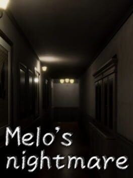 Melo's Nightmare