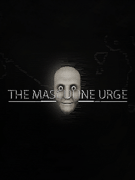 The Masculine Urge