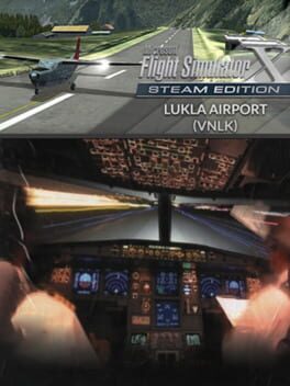 Microsoft Flight Simulator X: Steam Edition - Lukla Airport (VNLK)