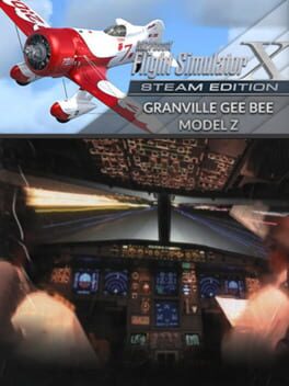 Microsoft Flight Simulator X: Steam Edition - Granville Gee Bee Model Z