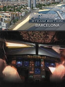 Microsoft Flight Simulator X: Steam Edition - Barcelona