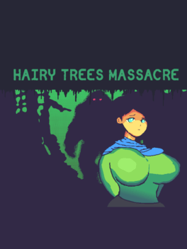 Hairy Trees Massacre