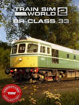 Train Sim World 2: BR Class 33 Loco