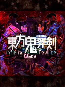 Touhou Kisouken: Infinite Blade Pavilion