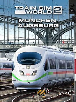 Train Sim World 2: Hauptstrecke München - Augsburg Route Add-On