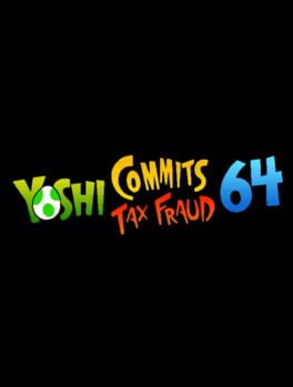 Yoshi Commits Tax Fraud 64
