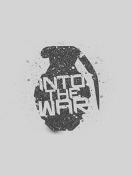 Into the War