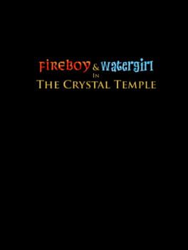 Fireboy and Watergirl: The Crystal Temple