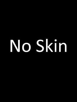 No-Skin