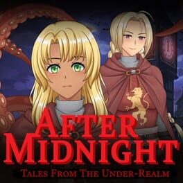 Tales From The Under-Realm: After Midnight