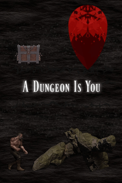 A Dungeon Is You