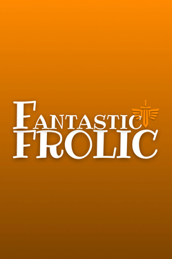 Fantastic Frolic