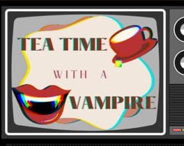 Teatime with a Vampire