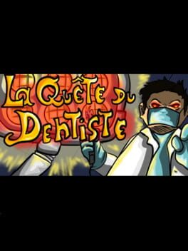 La Quête du Dentiste