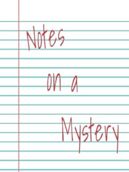 Notes on a Mystery