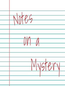 Notes on a Mystery