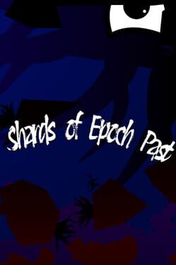 Shards of Epoch Past