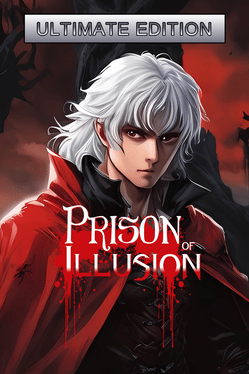 Prison of Illusion: Ultimate Edition